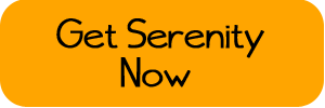 Get-Serenity-Now-button